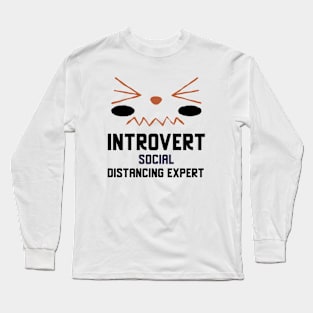 Introvert Social Distancing Expert Long Sleeve T-Shirt